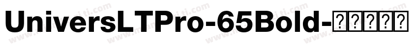 UniversLTPro-65Bold字体转换