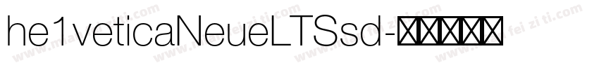 he1veticaNeueLTSsd字体转换