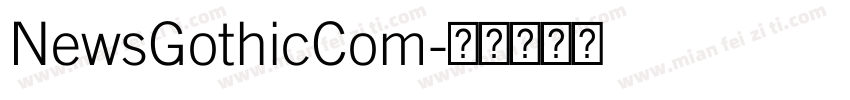 NewsGothicCom字体转换