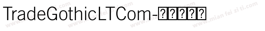 TradeGothicLTCom字体转换