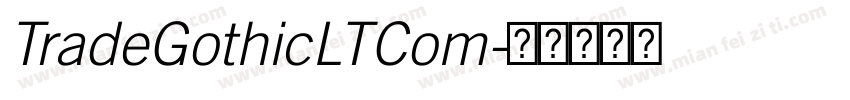 TradeGothicLTCom字体转换