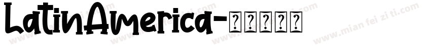 LatinAmerica字体转换