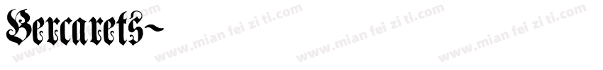 Bercarets字体转换