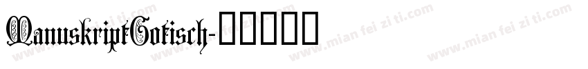 ManuskriptGotisch字体转换