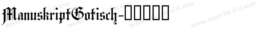 ManuskriptGotisch字体转换