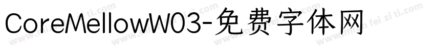 CoreMellowW03字体转换