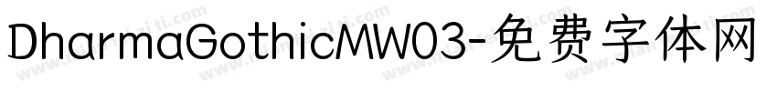 DharmaGothicMW03字体转换