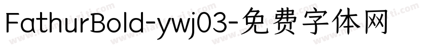 FathurBold-ywj03字体转换