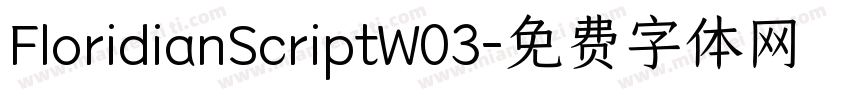 FloridianScriptW03字体转换