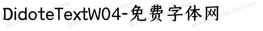 DidoteTextW04字体转换