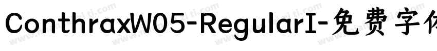 ConthraxW05-RegularI字体转换