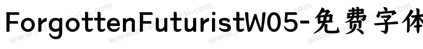 ForgottenFuturistW05字体转换