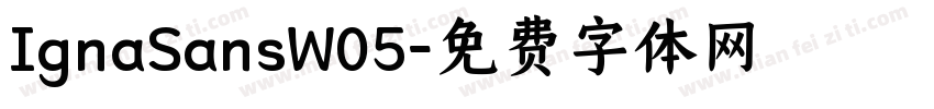 IgnaSansW05字体转换