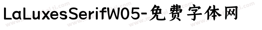 LaLuxesSerifW05字体转换