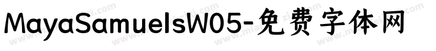 MayaSamuelsW05字体转换