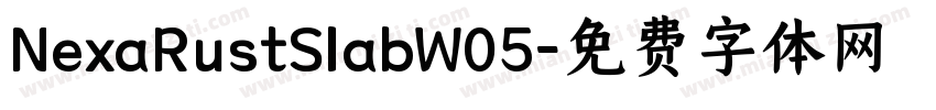 NexaRustSlabW05字体转换