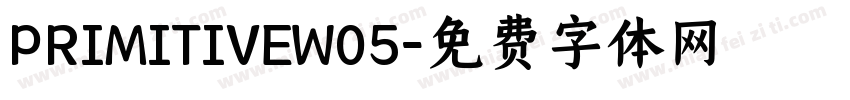 PRIMITIVEW05字体转换
