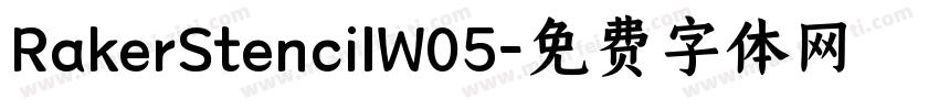 RakerStencilW05字体转换