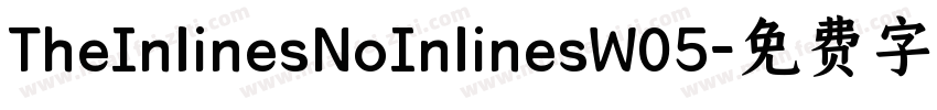 TheInlinesNoInlinesW05字体转换