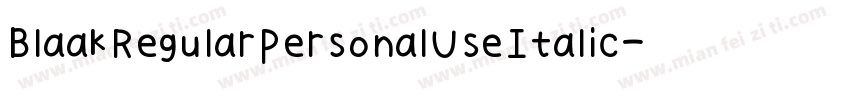BlaakRegularPersonalUseItalic-lyXy字体转换