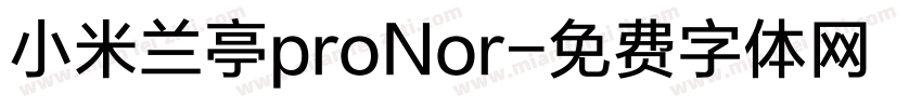 小米兰亭proNor字体转换