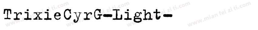 TrixieCyrG-Light字体转换