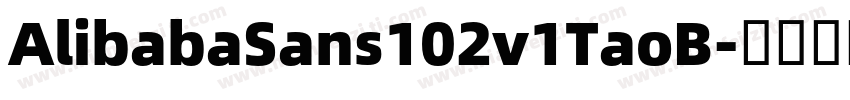 AlibabaSans102v1TaoB字体转换