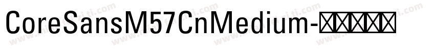CoreSansM57CnMedium字体转换