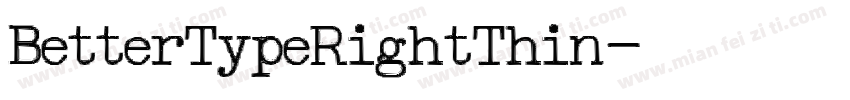 BetterTypeRightThin字体转换