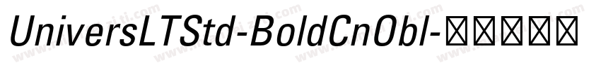 UniversLTStd-BoldCnObl字体转换
