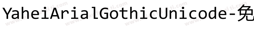 YaheiArialGothicUnicode字体转换