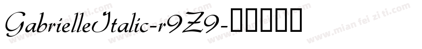 GabrielleItalic-r9Z9字体转换
