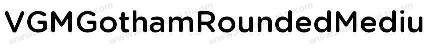VGMGothamRoundedMedium字体转换