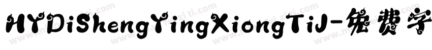 HYDiShengYingXiongTiJ字体转换