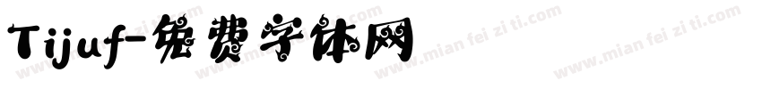 Tijuf字体转换