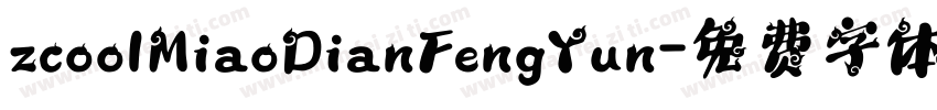 zcoolMiaoDianFengYun字体转换
