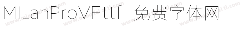 MILanProVFttf字体转换