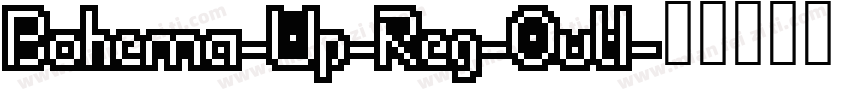 Bohema-Up-Reg-Outl字体转换