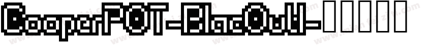 CooperPOT-BlacOutl字体转换