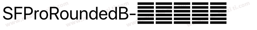 SFProRoundedB字体转换