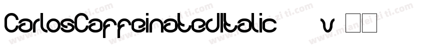 CarlosCaffeinatedItalic-28v字体转换