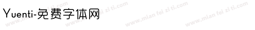 Yuenti字体转换