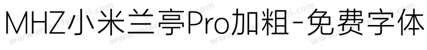 MHZ小米兰亭Pro加粗字体转换