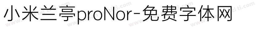 小米兰亭proNor字体转换