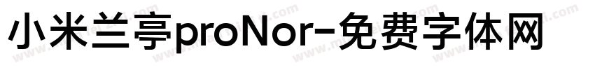 小米兰亭proNor字体转换