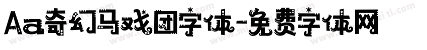 Aa奇幻马戏团字体字体转换