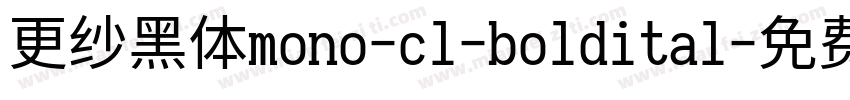 更纱黑体mono-cl-boldital字体转换
