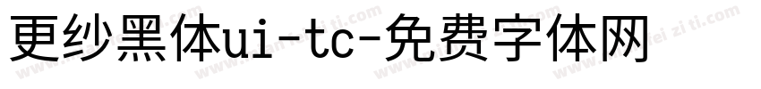 更纱黑体ui-tc字体转换