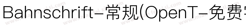 Bahnschrift-常规(OpenT字体转换