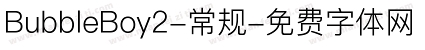 BubbleBoy2-常规字体转换